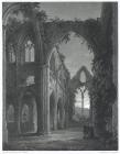  Interior of Tintern Abbey by Moonlight....