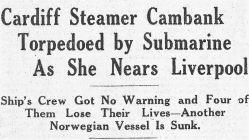 SS CAMBANK torpedoed on 20 Feb 1915 