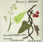 Black Bryony by Maggie Cornelius