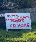 Cymru Am Byth, Respect Our Families, Go Home,...