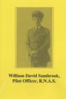 WW1 A Tribute to a Llangwm Lad – William David...