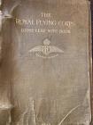 Royal Flying Corps book 1914-1918 belonging to...
